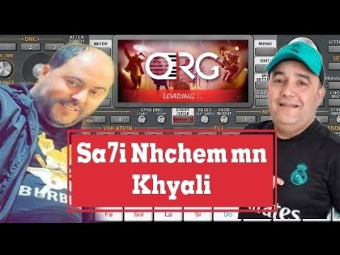 Cheb Lotfi Sa7i Nhchem Mn Khyali عزف اغنية صاحي نحشم من خيالي Org Instruments 2024 