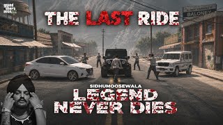⚡The Last Ride 💔 | Sidhu Moosewala💔 Tribute | Legend Never Dies | GTA 5 #gta #sidhumoosewala #viral 