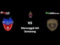 M2B Banjarnegara VS Bersinar FC Klaten - Linus Jateng Gor Manunggal Jati Semarang