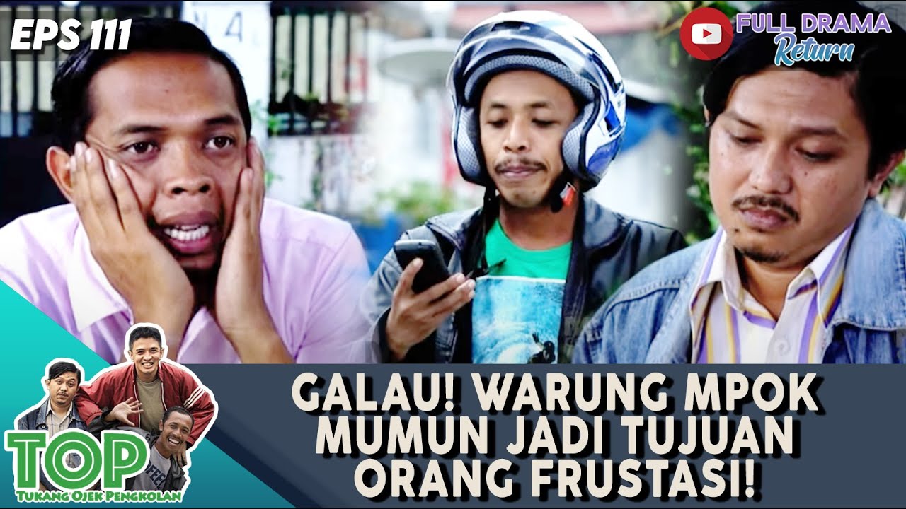 GALAU! WARUNG MPOK MUMUN JADI TUJUAN ORANG FRUSTASI! - TUKANG OJEK PENGKOLAN