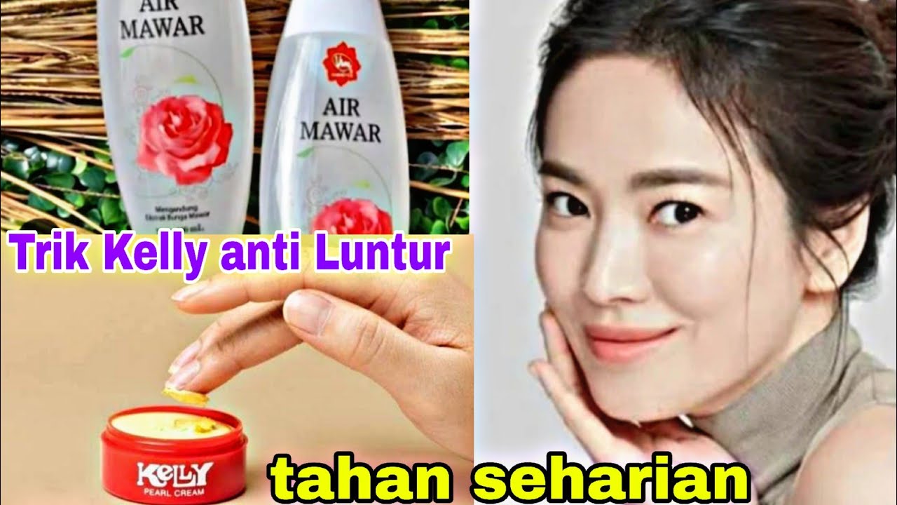 TRIK BARU!MEMAKAI KELLY PEARL CREAM  ANTI LUNTUR WALAU SEHARIAN BERKERINGAT