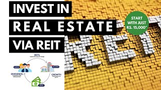 Invest in Real Estate via REITs with just Rs.15,000 | India REITs | REITs in India | Yes Property