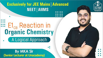 E1CB Reaction in Organic Chemistry | A Logical Approach | Jee Mains | Advanced | NEET | AIIMS