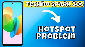 Hotspot Problem Tecno Spark 20c || How to solve hotspot issues || Hotspot not working