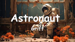 Download lagu Griff – Astronaut (Lyrics) 💗♫