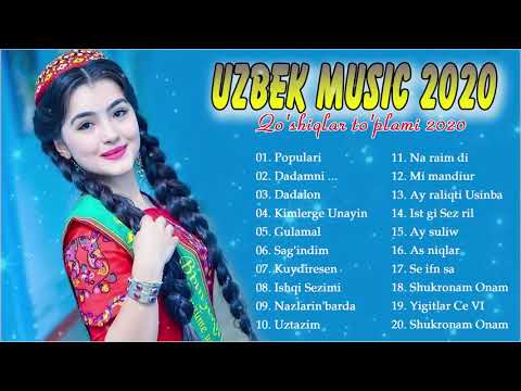 Uzbek Music 2020 — Uzbek Qo'shiqlari 2020 — узбекская музыка 2020 узбекские песни 2020