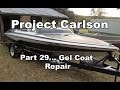 Project Carlson CVX-18 - Gel Coat Repair, Patching and blending