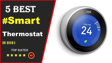 ✅ Top 5: Best Smart Thermostat For Apartment 2021 [Tested & Reviewed]