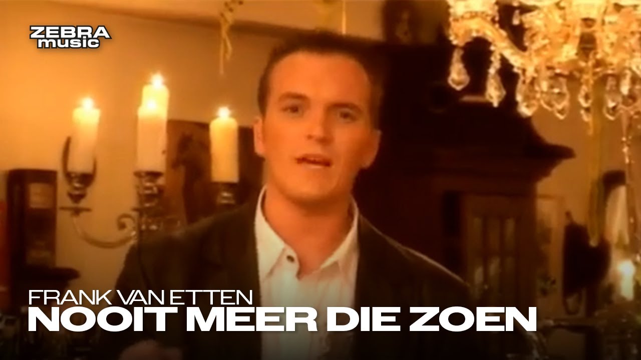 Frank Van Etten - Nooit Meer Die Zoen