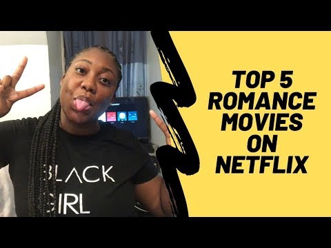 netflix-romance-movie-recommendations-(october-2019)