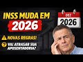 INSS em 2026: Todas as Mudanças Explicadas de Forma Simples!