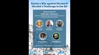 Russia&#39;s War Against Ukraine and Ukraine&#39;s Challenges to Europe