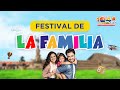 FESTIVAL DE LA FAMILIA