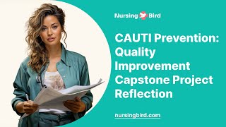 CAUTI Prevention: Quality Improvement Capstone Project Reflection - Essay Example