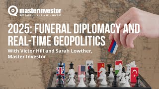 2025: Funeral Diplomacy and Real-Time Geopolitics