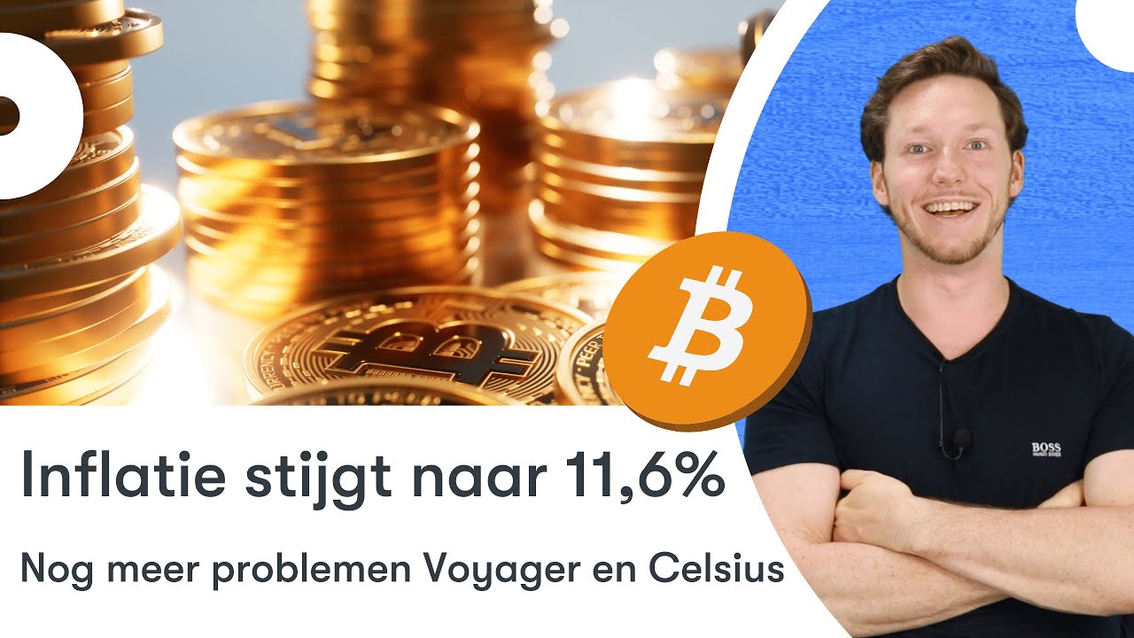 Inflatie stijgt naar 11,6% | Problemen Voyager en Celsius | BTC nieuws  vandaag | #694