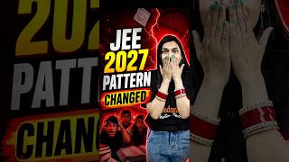😱 Big Changes in JEE 2027 Chemistry Pattern? Explained #jee #jee2027 #jeemains #jeeexam #shorts