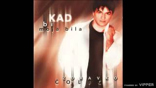 Zdravko Colic - Kad Bi Moja Bila - Audio 1997