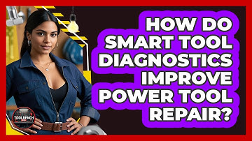 How Do Smart Tool Diagnostics Improve Power Tool Repair? - ToolBench Pros