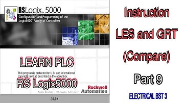 How learn PLC RSLogix5000 instruction LES(less than) and GRT(greater than) ///ELECTRICAL BST 3
