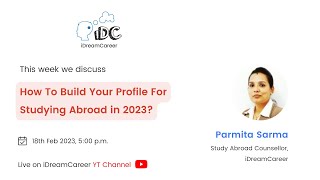 How To Build Your Profile For Studying Abroad in 2023