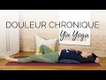 Yin yoga pour la douleur chronique  20 minutes dtirements en douceur