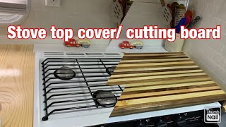 DIY an Extra Large Cutting Board and Stove Cover with Jessie