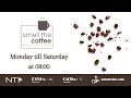 Smell The Coffee 24 July 2025 Smell The Coffee 24 July 2025