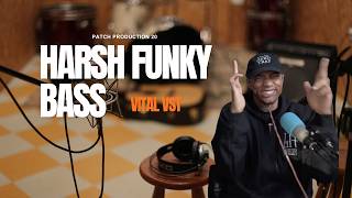 5 NEW PATCHES! Harsh FUNKY Vital Bass | Patch Production 20