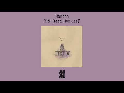 [Official Audio] Hanonn - Still (feat. Heo Jae)