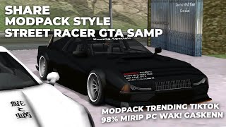 SHARE MODPACK STYLE STREET RACER GTA SAMP ANDROID | LAGI NGETREND DI TIKTOK WAK screenshot 2