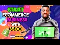 Starting online ecommerce business with 500
