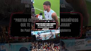 Rodrigo De Paul falou sobre as expectativas para a semifinal entre Argentina e Inglaterra