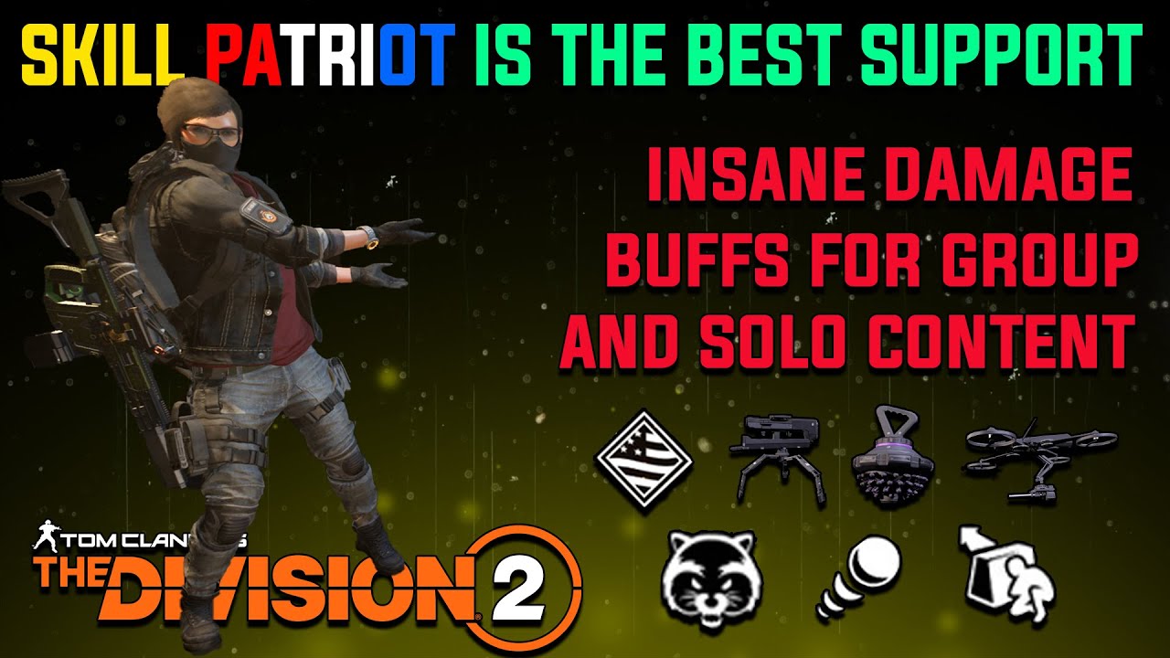 The Division 2 This Skill Patriot Build Is Just So Good The Damage Numbers Are Insane Youtube The Division 2 This Skill Patriot Build Is Just So Good The Damage Numbers Are Insane Youtube