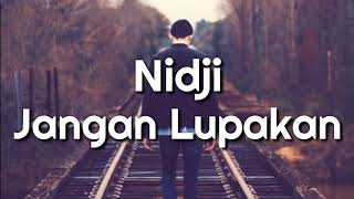 Nidji - Jangan Lupakan🎵[Lirik]