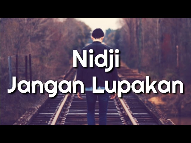 Nidji - Jangan Lupakan🎵[Lirik] class=