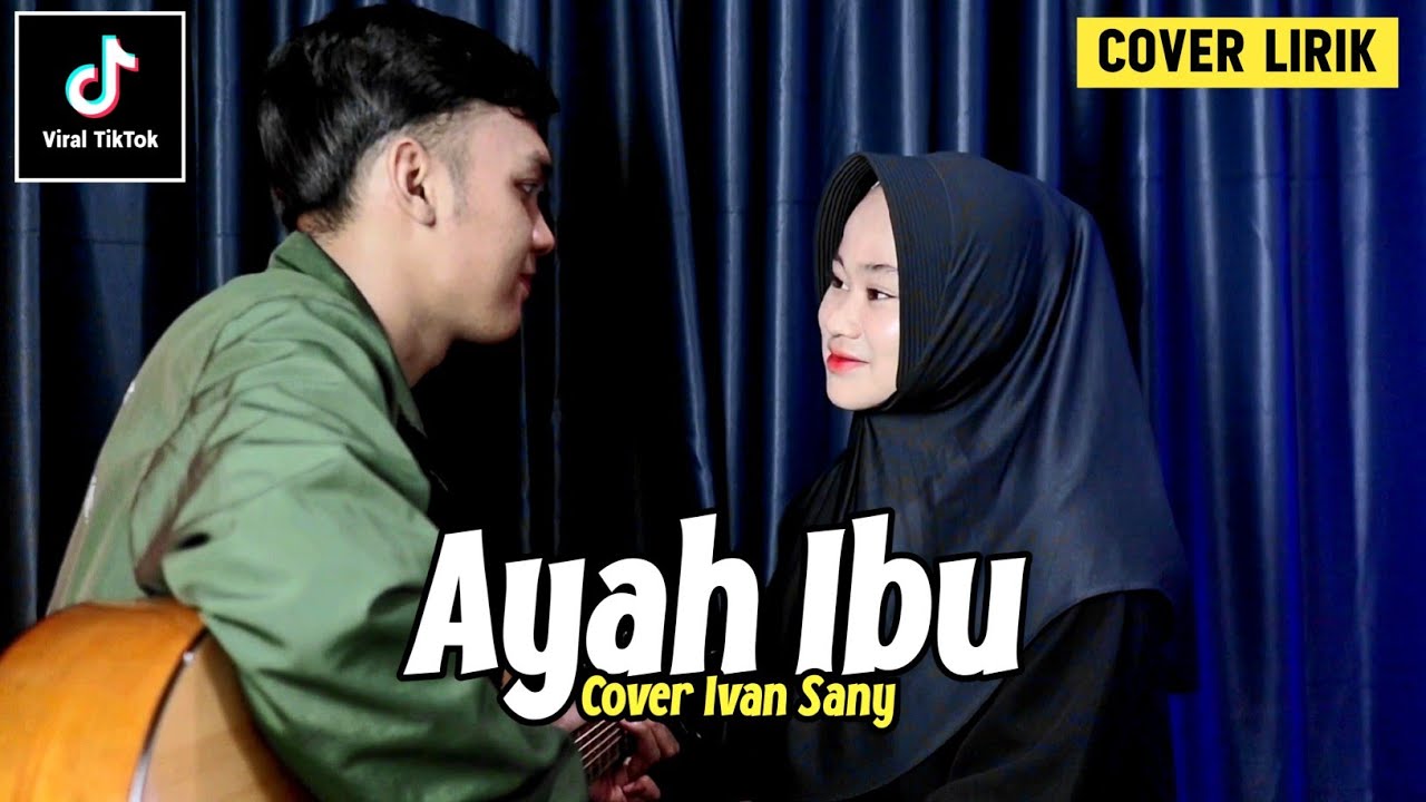 Suatu Saat Nanti Kan Kugantikan Tugas Ayah Doakan Aku Ibu (AYAH IBU - KARNAMEREKA) Cover Lirik Suatu Saat Nanti Kan Kugantikan Tugas Ayah Doakan Aku Ibu (AYAH IBU - KARNAMEREKA) Cover Lirik