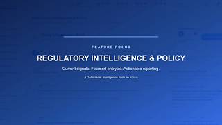 Regulatory Intelligence & Policy | Gulfstream Feature Focus