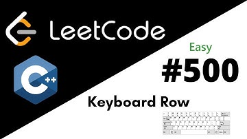 Leetcode 500: Keyboard Row | C++