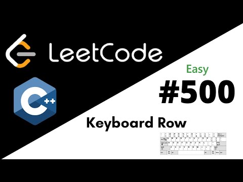Leetcode 500: Keyboard Row | C++