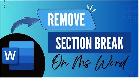 How to Fix Formatting by Removing Section Breaks - Here