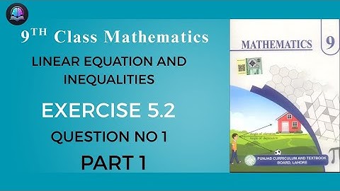 Class 9th Math New Book Exercise 5.2 Question 1-9th Class Maths Exercise 5.2 Q1-EX 5.2 Q1-PCTB