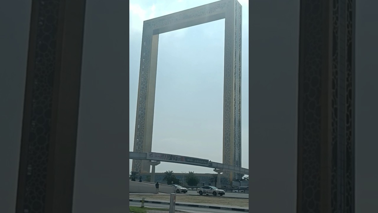 Dubai 🇦🇪 Frame - While travelling in a car 🚗