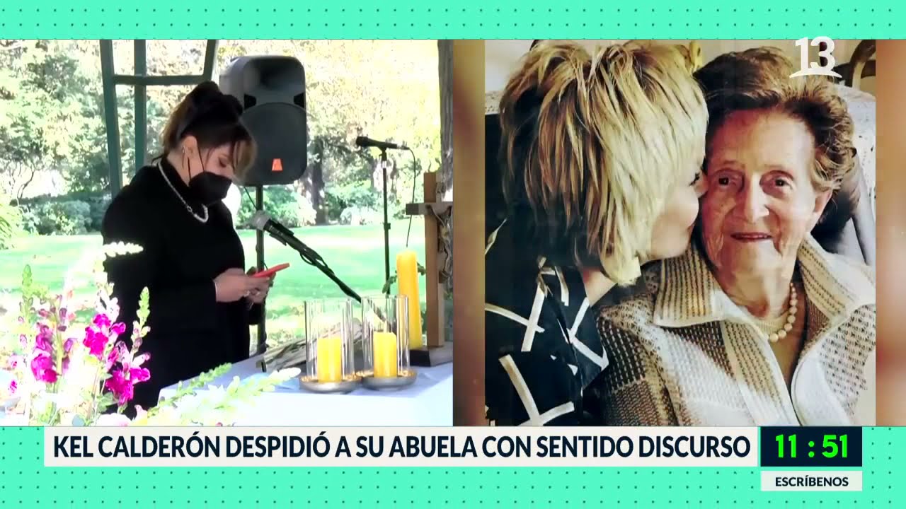 Kel Calderón despidió a su abuela con emotivo discurso. Bienvenidos, Canal 13.