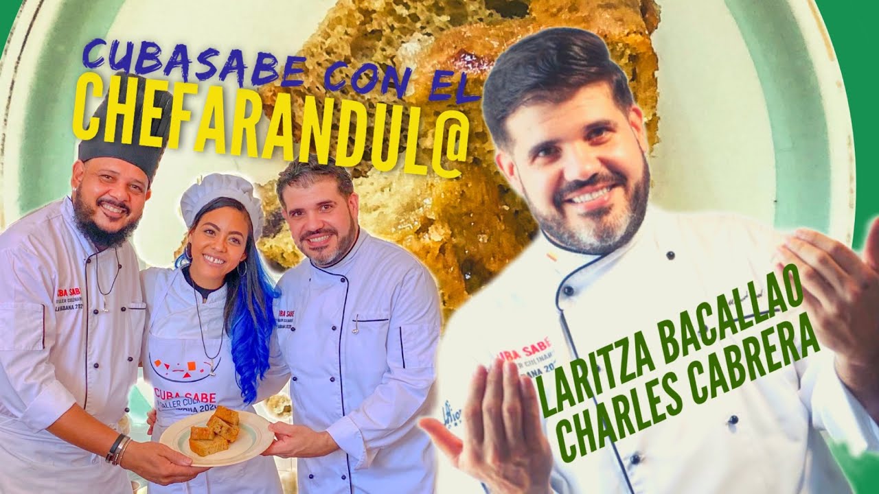 Chefarandula - CubaSabe con... (Laritza Bacallao y Charles Cabrera ...