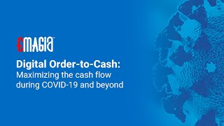 What is Order to Cash Process : Maximizing the cash flow during COVID-19 and beyond | O2C Cycle