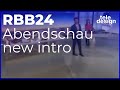 Rbb24 abendschau new intro 2022