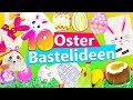 10 OSTER Bastelideen | Osterhase selber basteln | Geschenke für Ostern | Karten falten | Schoko Ei