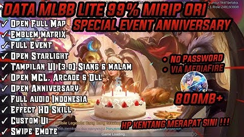 data mlbb lite full event 800Mb terbaru patch anniversary | ml lite full skin | ml lite terbaru |🔥🔥🗿