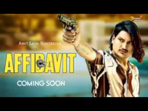 AFFIDAVIT Amit Saini Rohtakiya New video official Haryanvi Song 2024 Full new